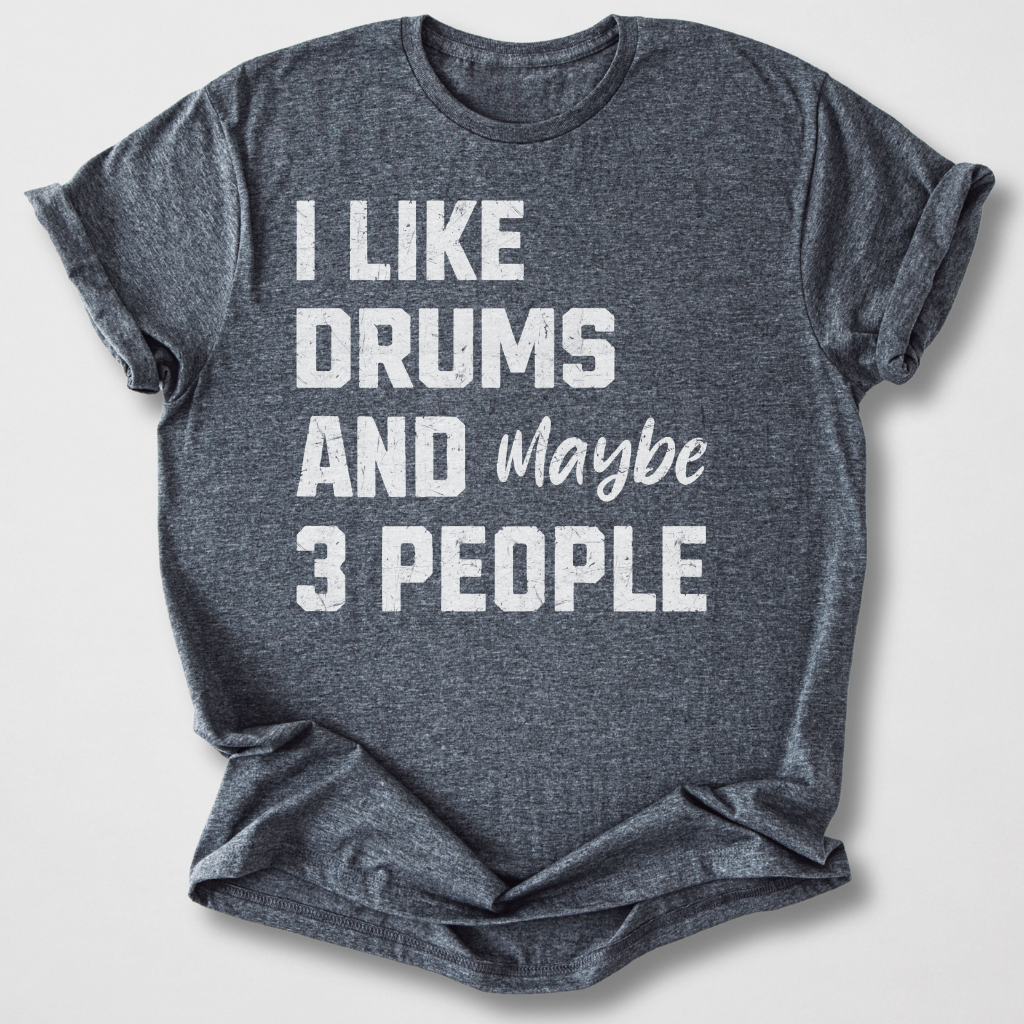 I Like Drums T-Shirt