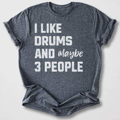 I Like Drums T-Shirt