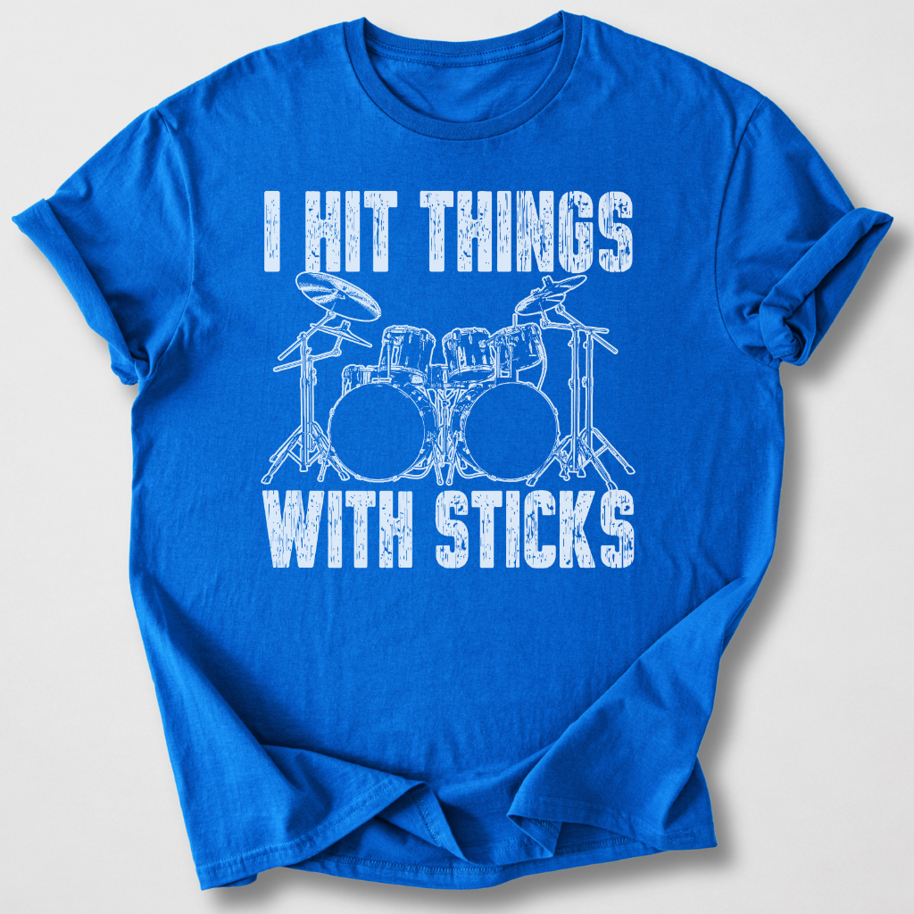 I Hit Things Drum T-Shirt