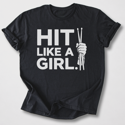 Hit Like A Girl Drum T-Shirt