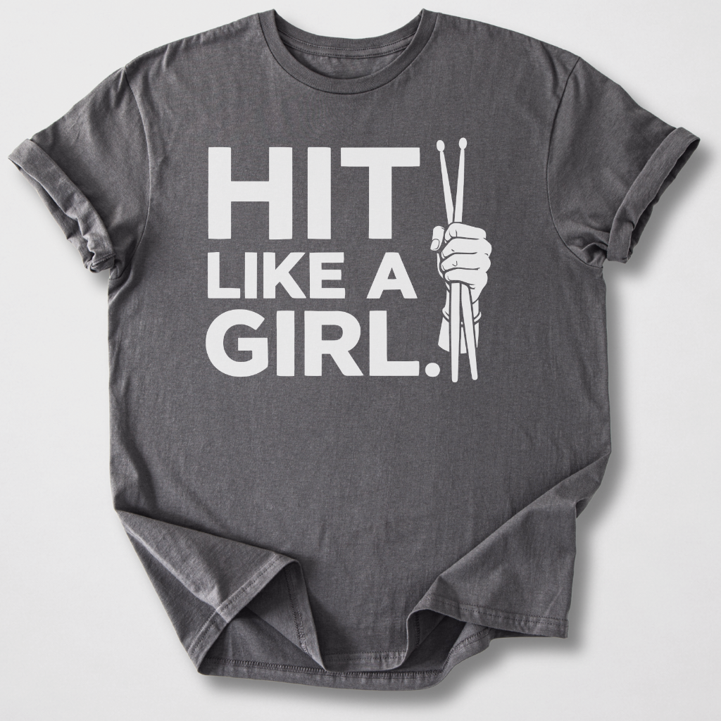 Hit Like A Girl Drum T-Shirt