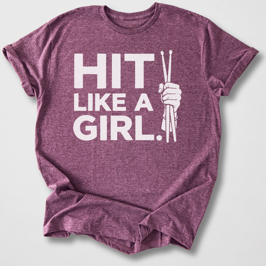 Hit Like A Girl Drum T-Shirt