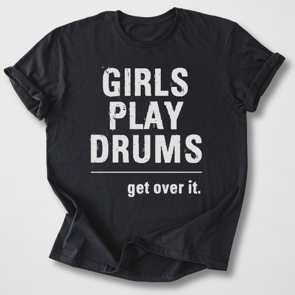 Girls Play Drums T-Shirt