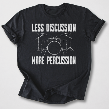 More Percussion Drum T-Shirt