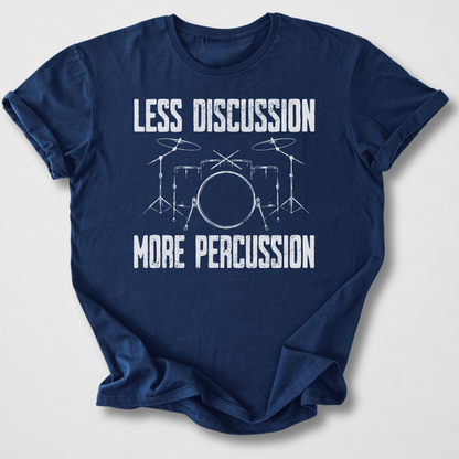 More Percussion Drum T-Shirt