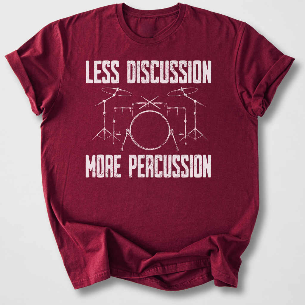 More Percussion Drum T-Shirt