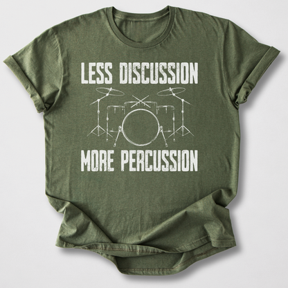 More Percussion Drum T-Shirt
