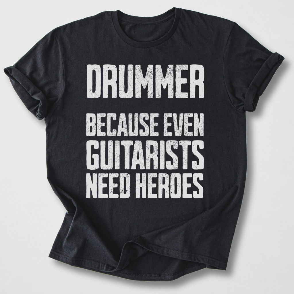 Drummer Hero T-Shirt