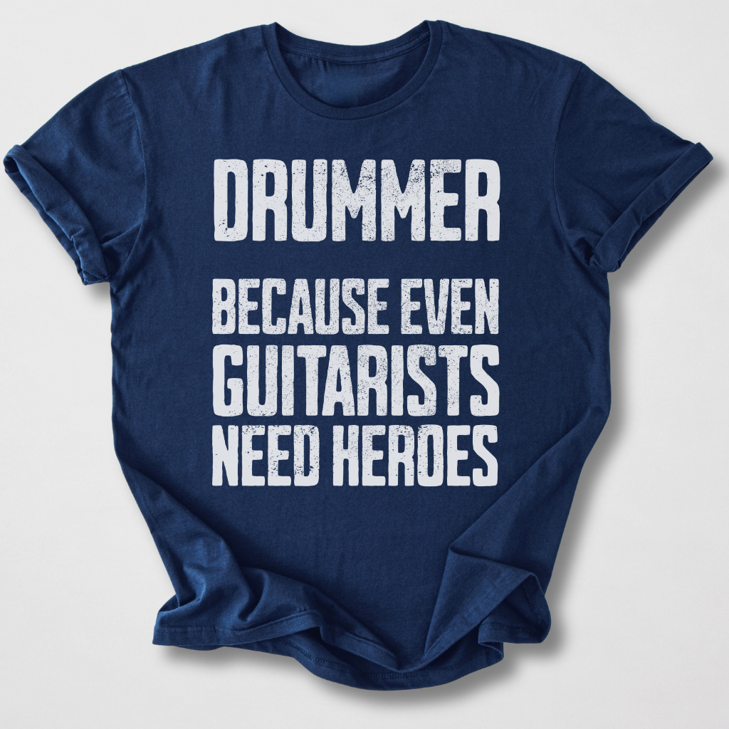 Drummer Hero T-Shirt