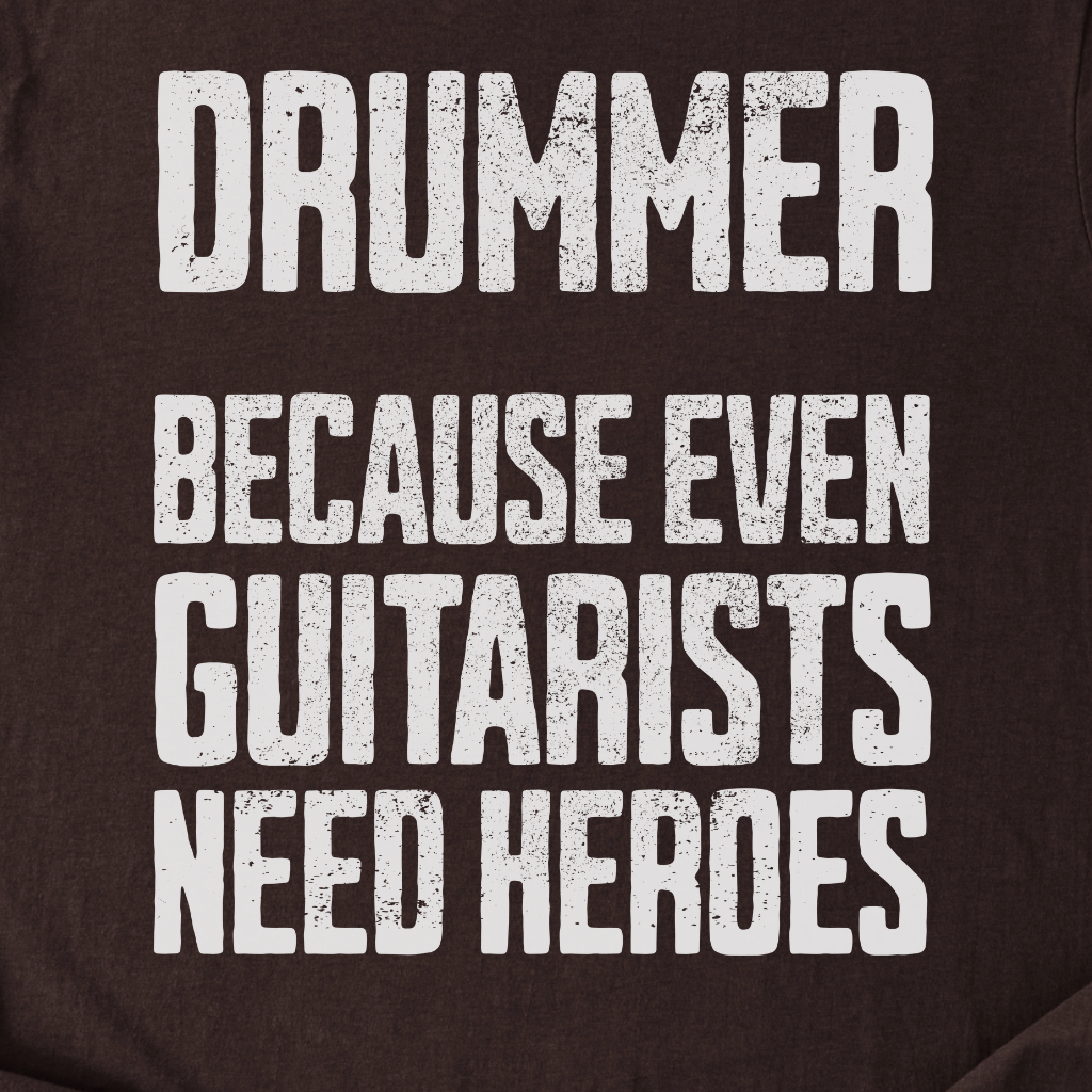 Drummer Hero T-Shirt