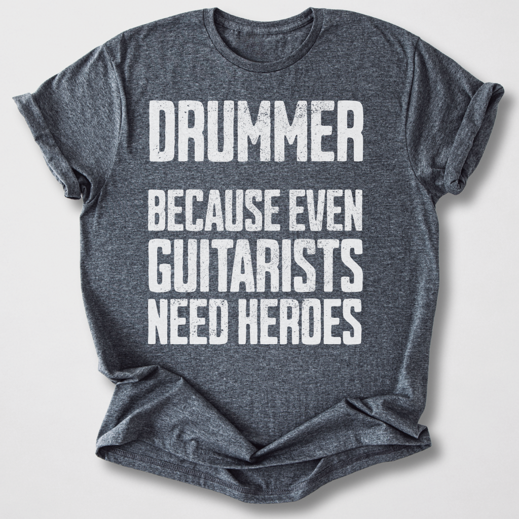 Drummer Hero T-Shirt