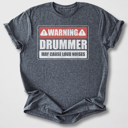 Warning Drummer T-Shirt