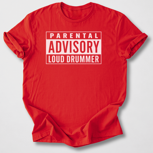 Drummer Advisory T-Shirt