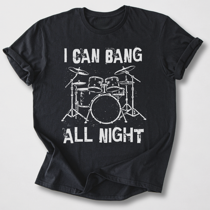 Bang All Night Drum T-Shirt