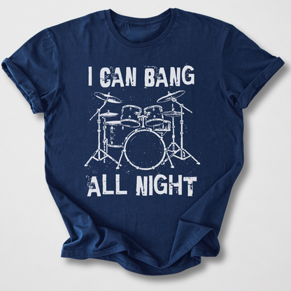 Bang All Night Drum T-Shirt