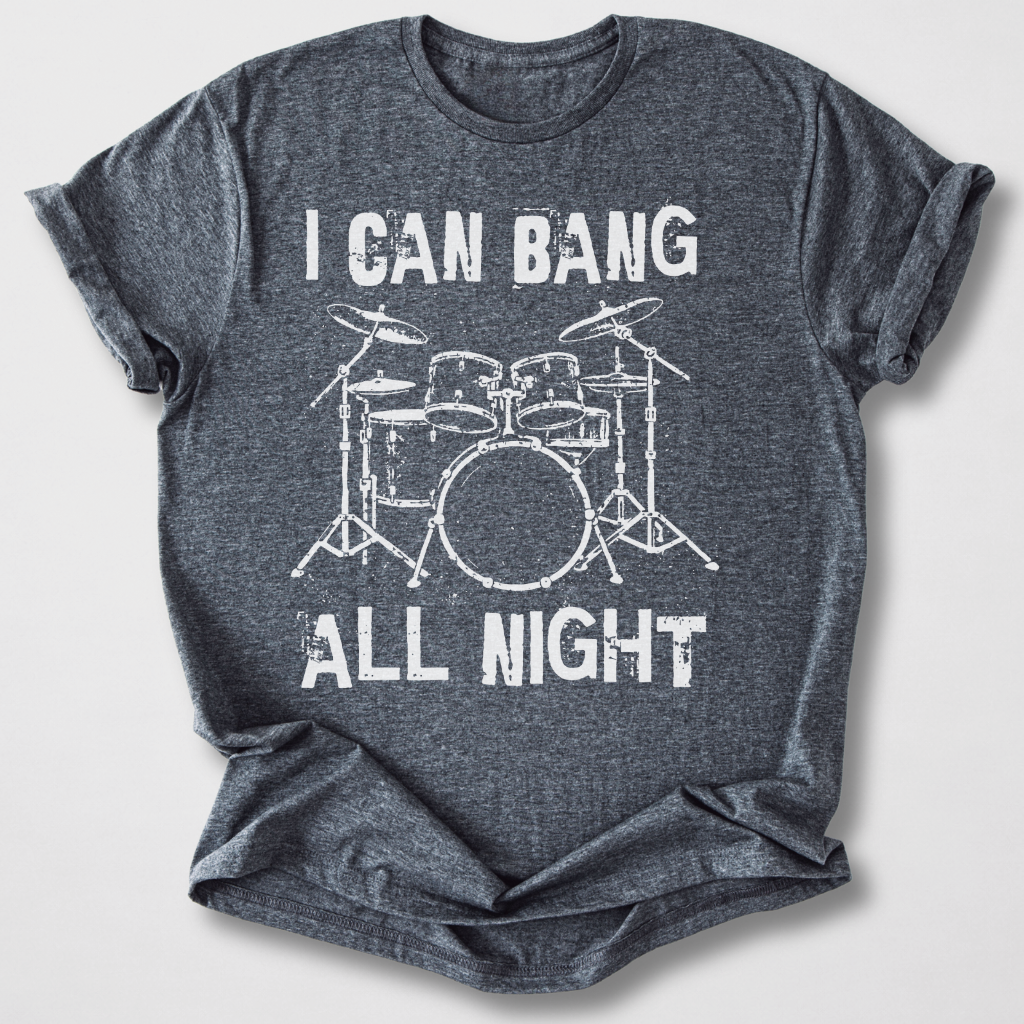 Bang All Night Drum T-Shirt