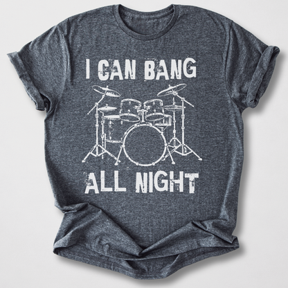 Bang All Night Drum T-Shirt