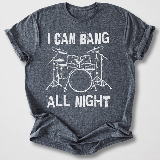Bang All Night Drum T-Shirt
