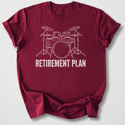 Retirement Plan Drum T-Shirt