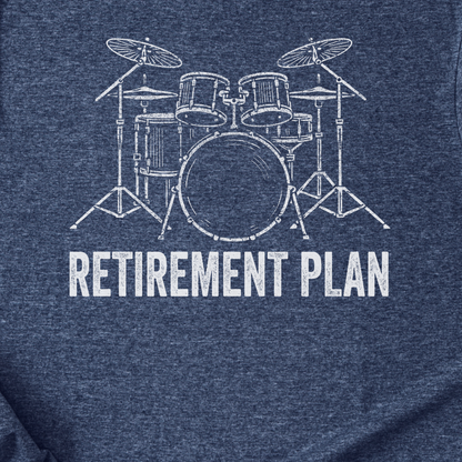 Retirement Plan Drum T-Shirt