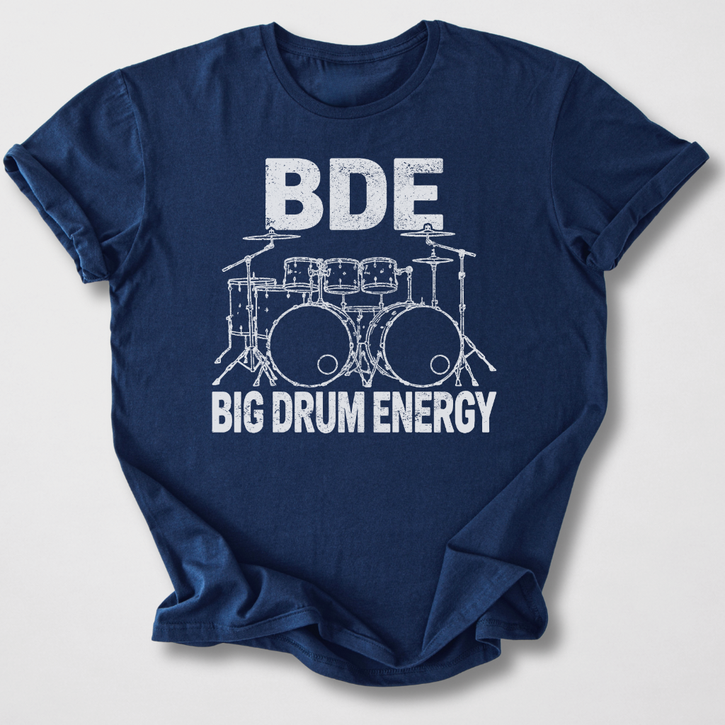 Big Drum Energy T-Shirt