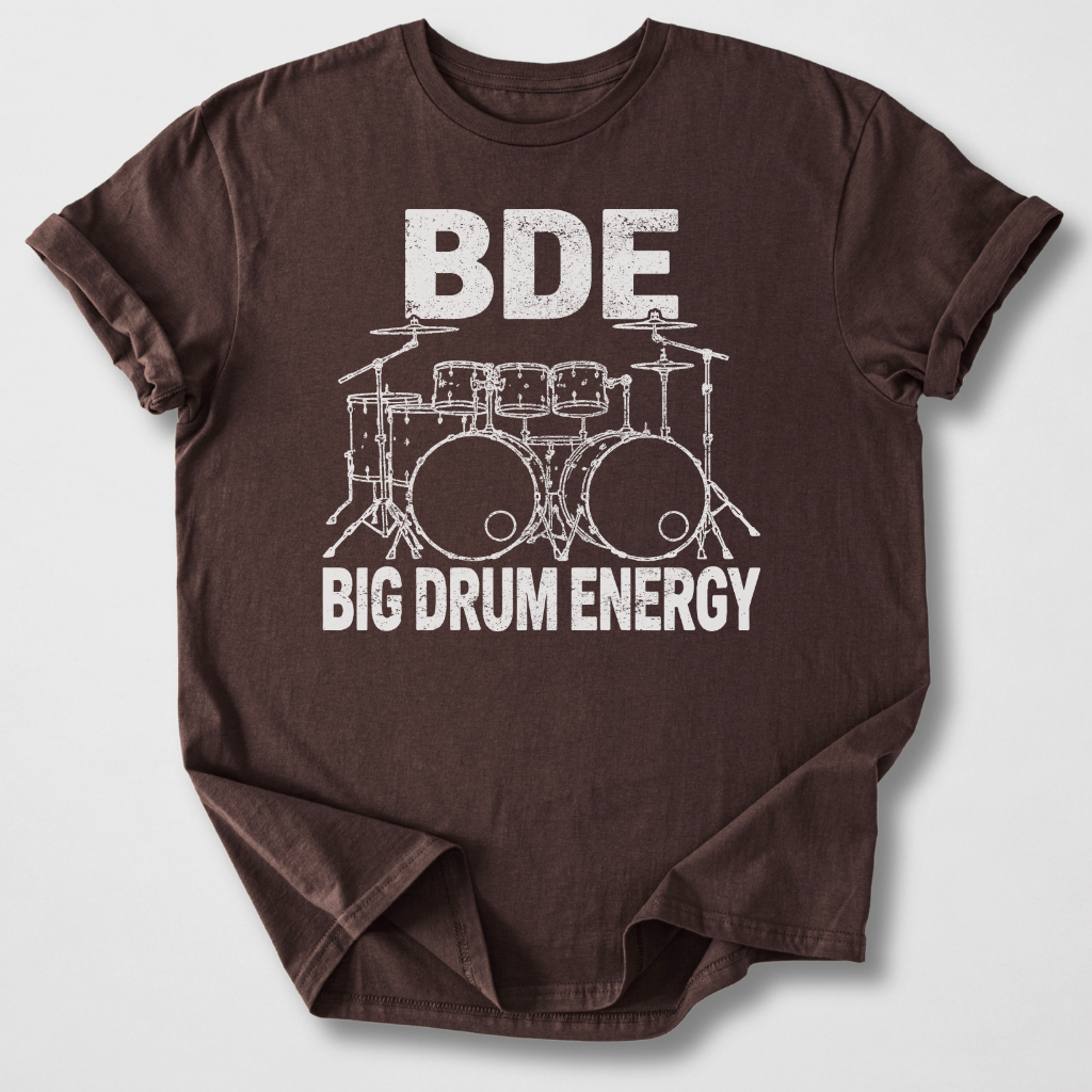 Big Drum Energy T-Shirt