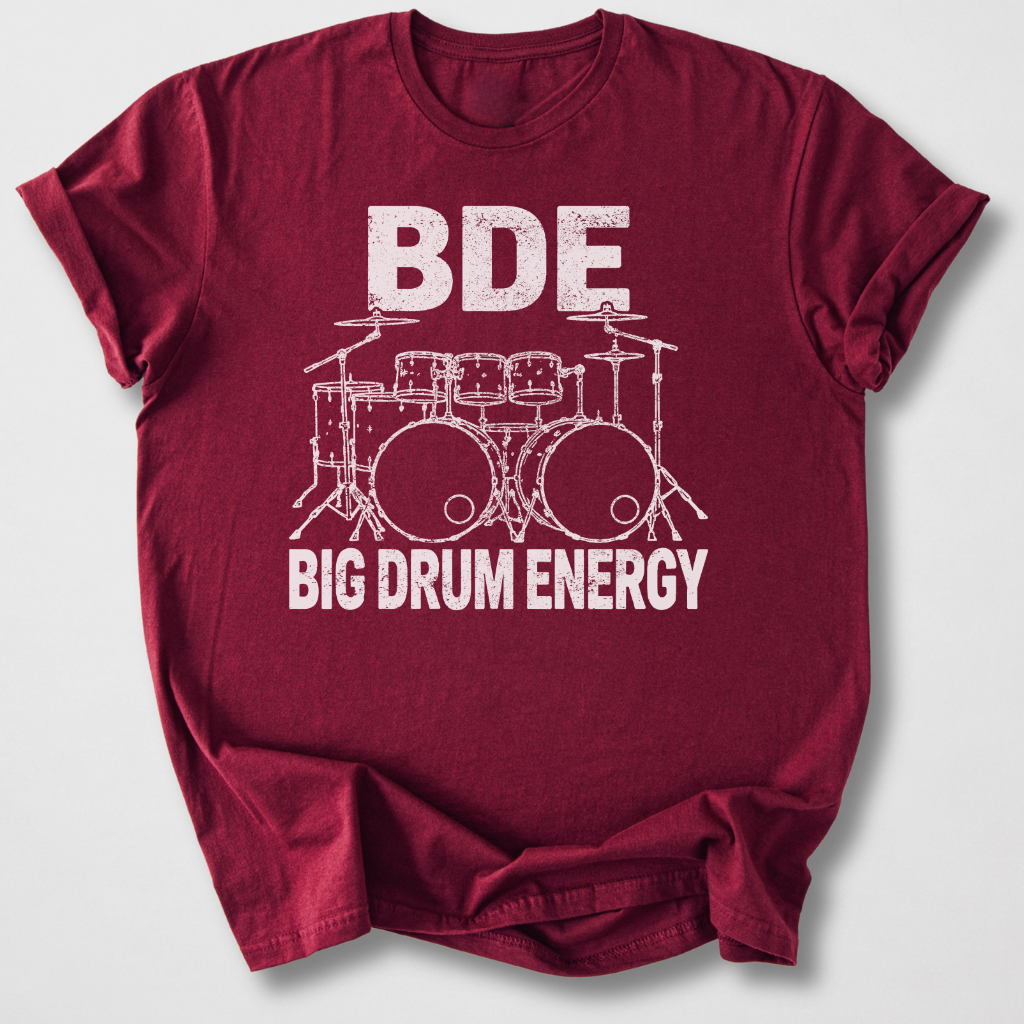 Big Drum Energy T-Shirt