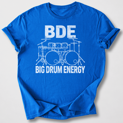 Big Drum Energy T-Shirt