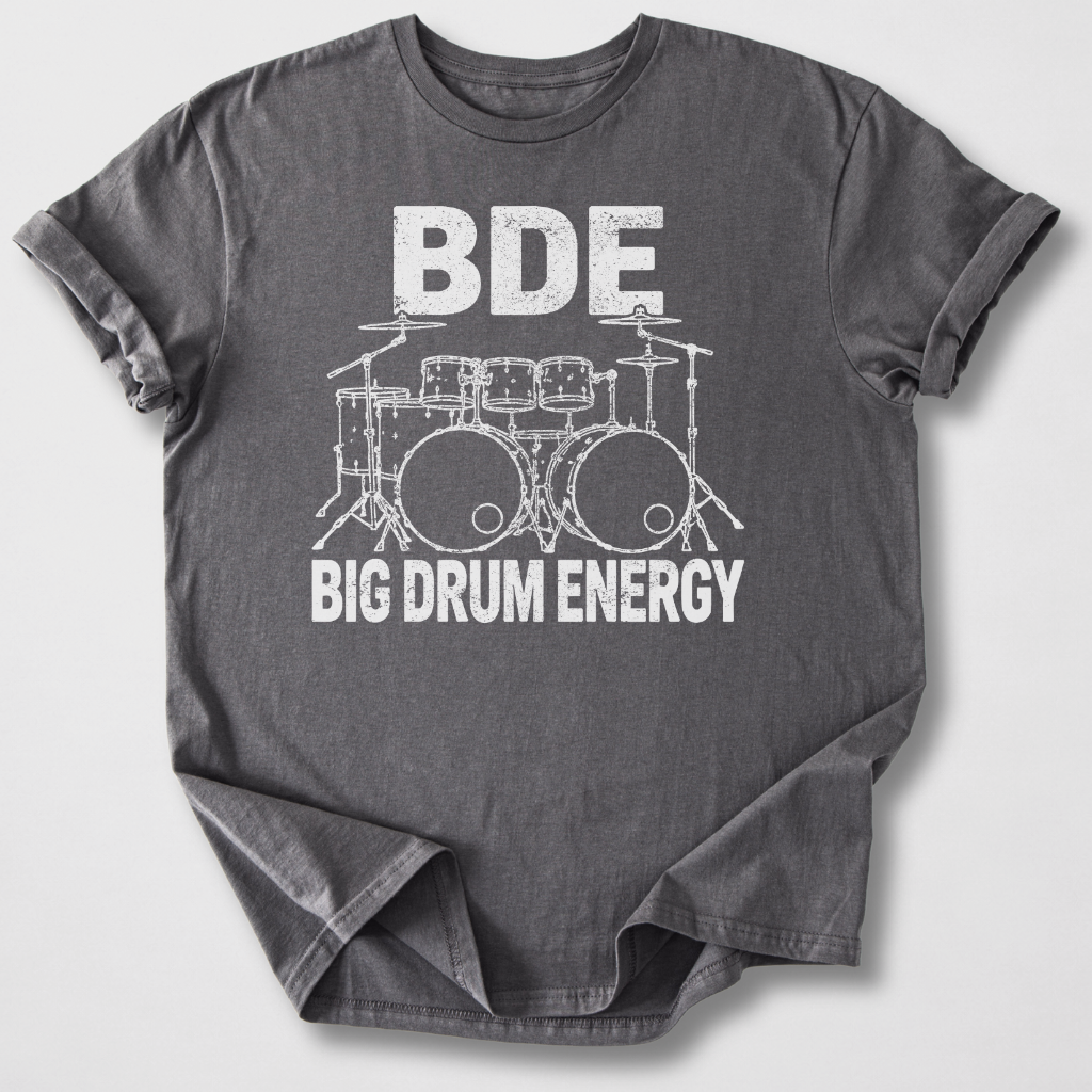Big Drum Energy T-Shirt
