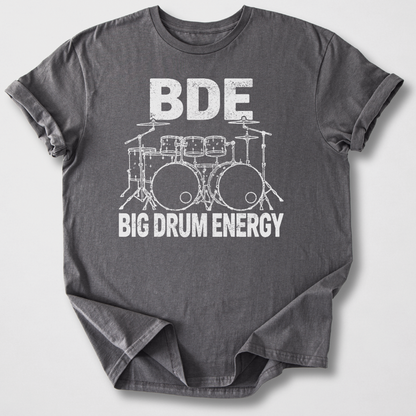 Big Drum Energy T-Shirt