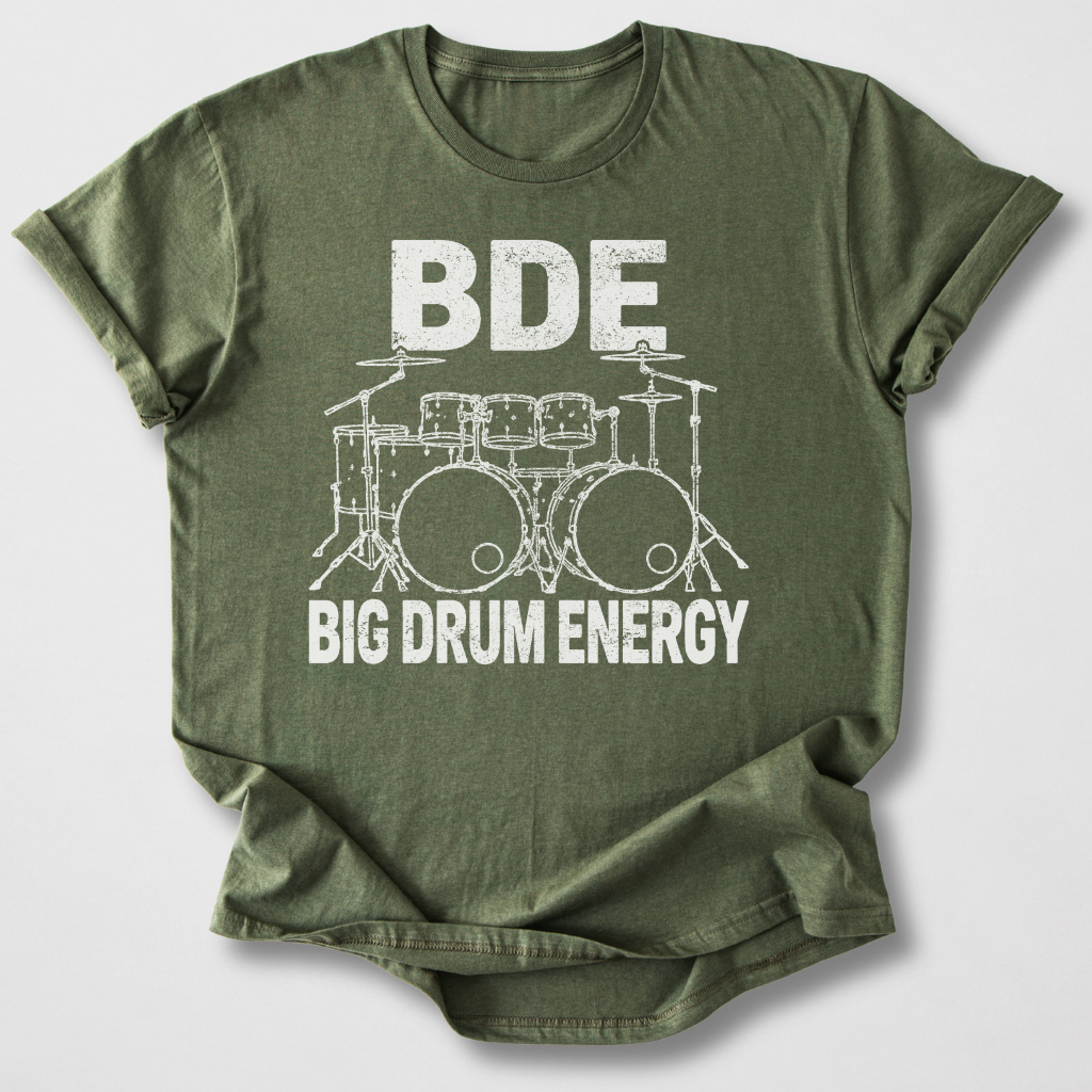 Big Drum Energy T-Shirt