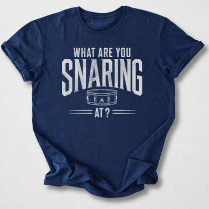 What Are You Snaring At? Drum T-Shirt