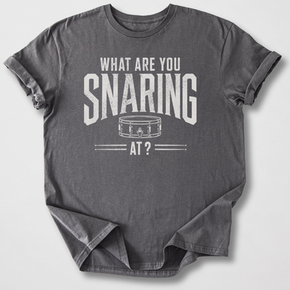 What Are You Snaring At? Drum T-Shirt