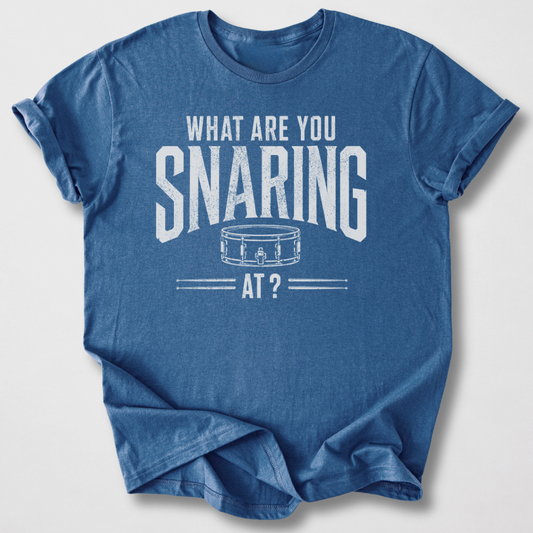 What Are You Snaring At? Drum T-Shirt