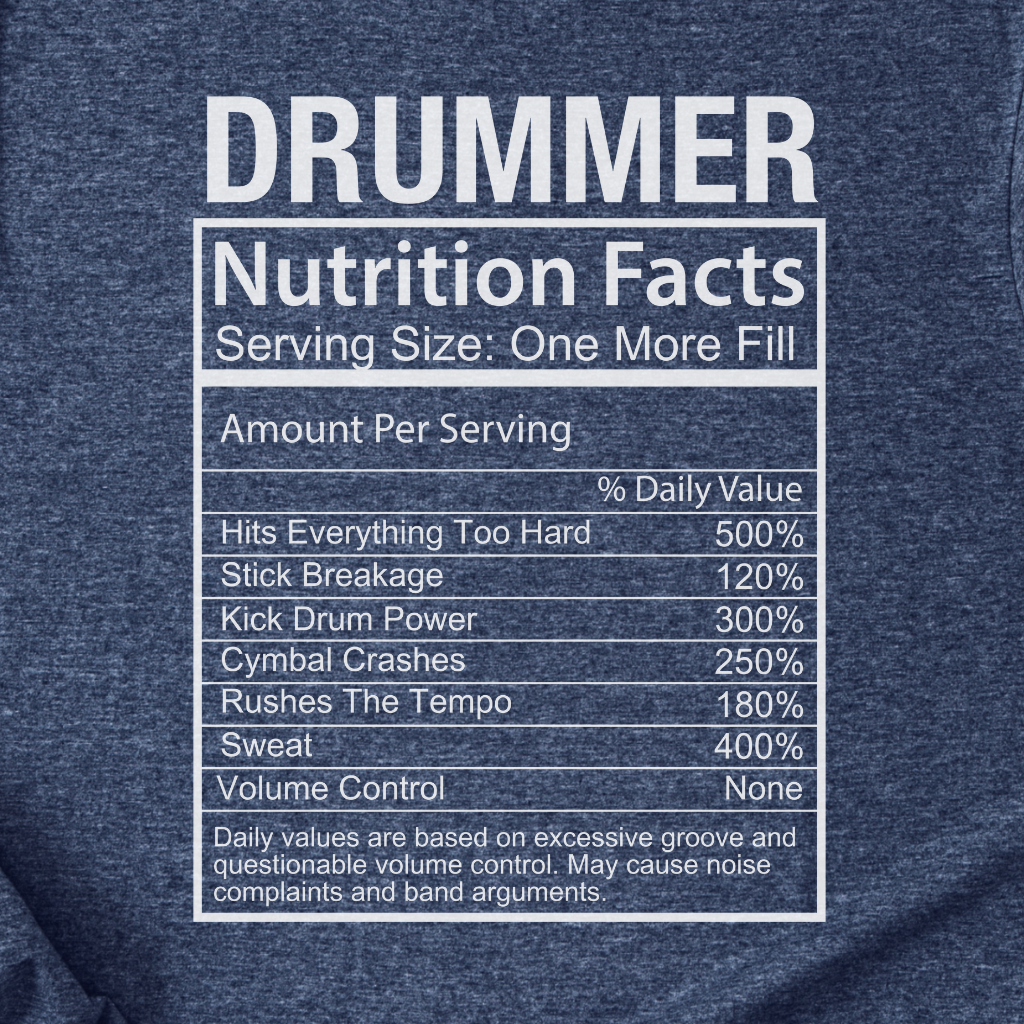 Drummer Nutrition Facts T-Shirt