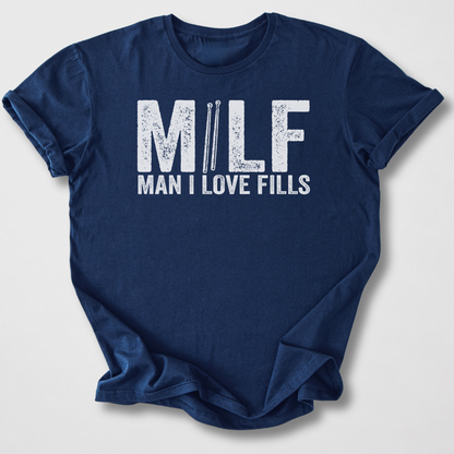 Man I Love Fills Drum T-Shirt
