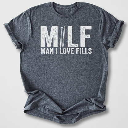 Man I Love Fills Drum T-Shirt