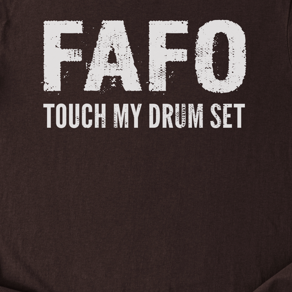 Touch My Drum Set T-Shirt