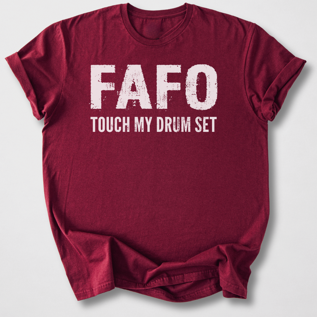 Touch My Drum Set T-Shirt
