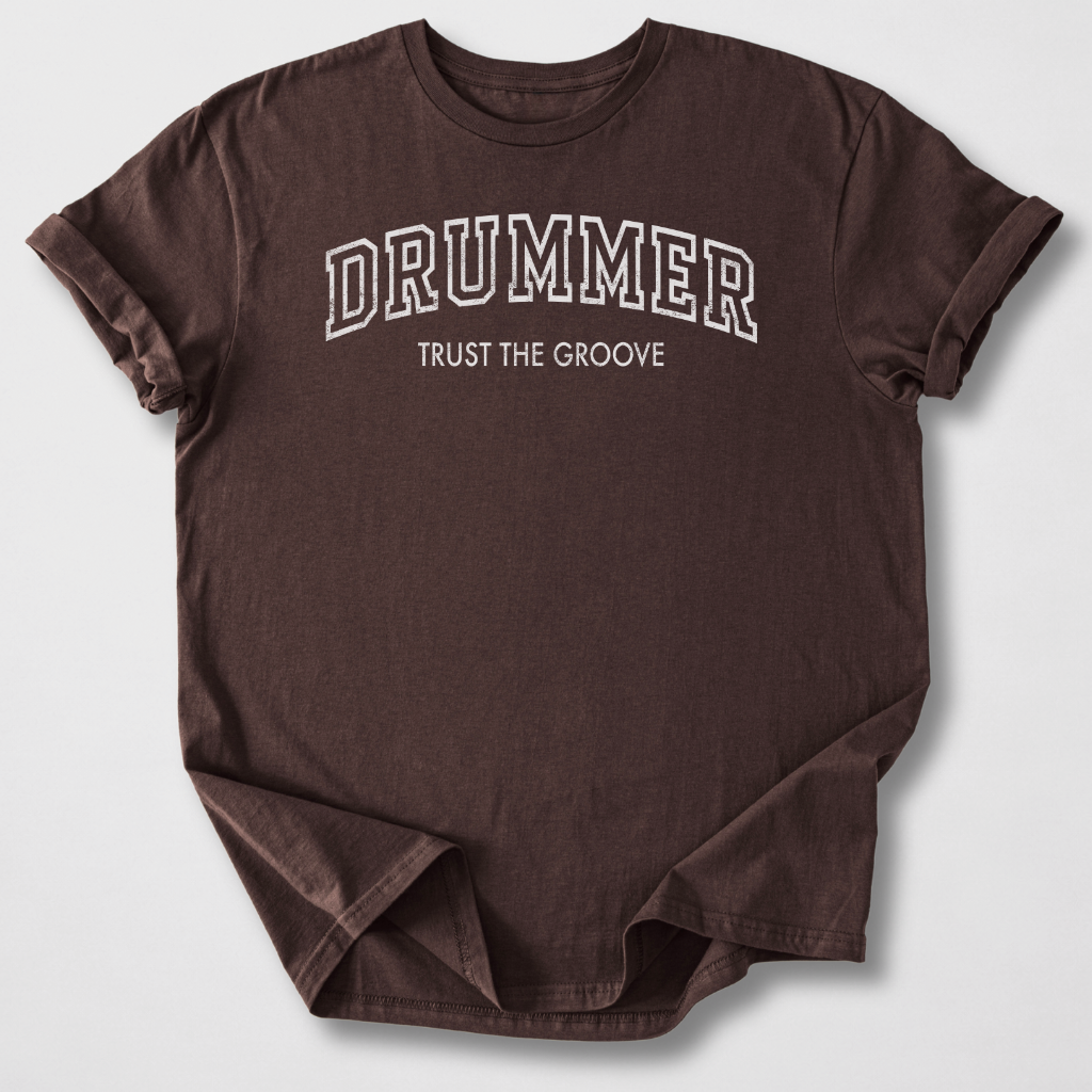 Drummer Trust The Groove T-Shirt
