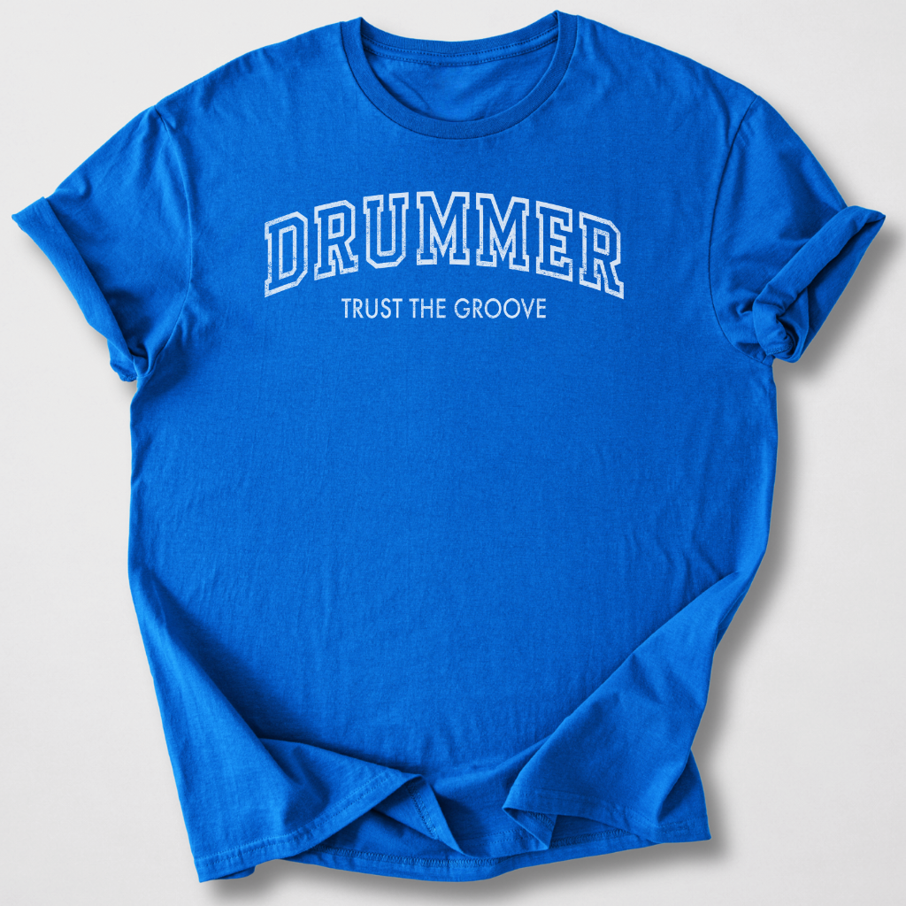 Drummer Trust The Groove T-Shirt