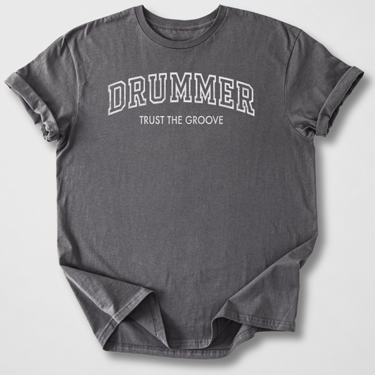 Drummer Trust The Groove T-Shirt