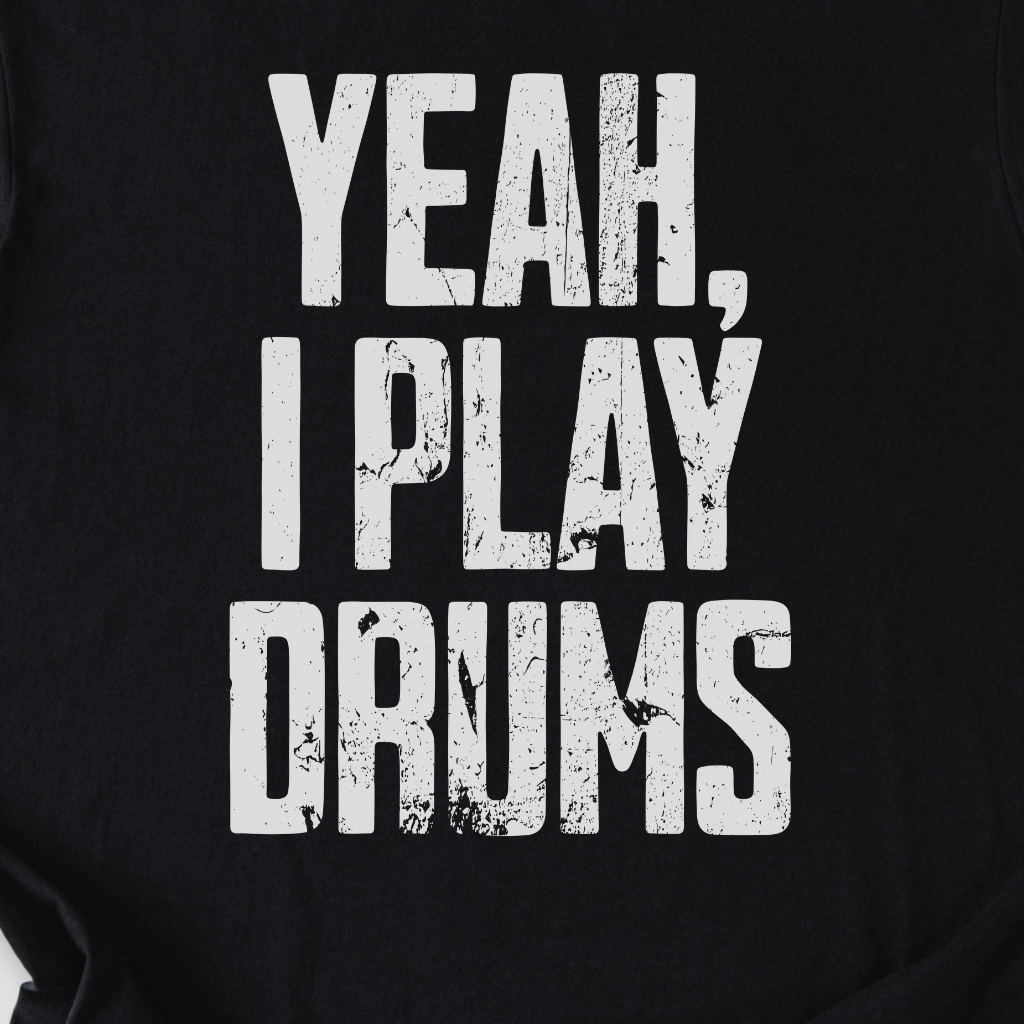 I Play Drums T-Shirt