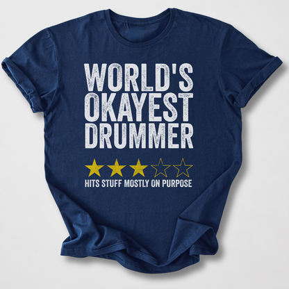 World's Okayest Drummer T-Shirt