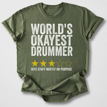 World's Okayest Drummer T-Shirt