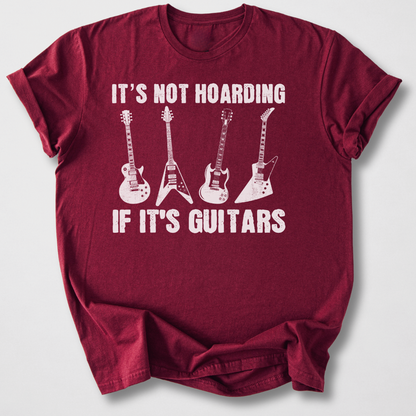 It's Not Hoarding Guitars T-Shirt