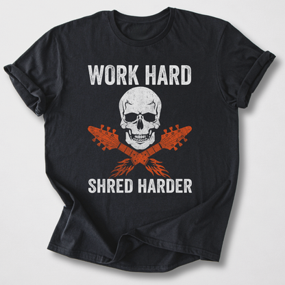Work Hard Shred Harder Guitar T-Shirt