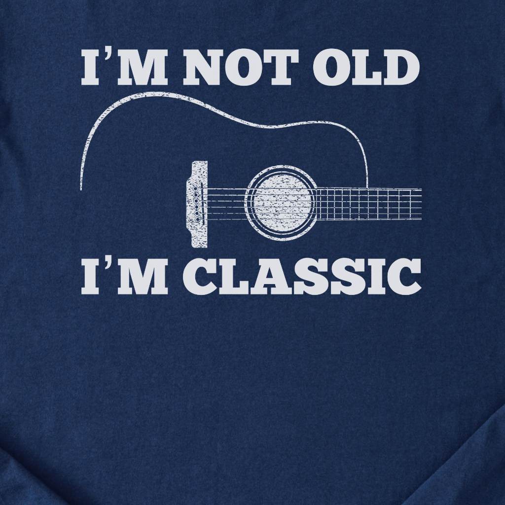 I'm Not Old I'm Classic Guitar T-Shirt
