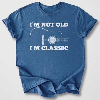 I'm Not Old I'm Classic Guitar T-Shirt