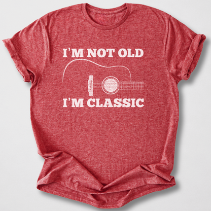 I'm Not Old I'm Classic Guitar T-Shirt